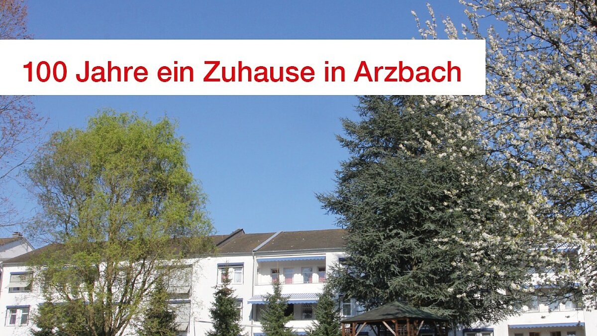 100 Jahre St. Josefsheim / Caritas Altenzentrum St. Josef in Arzbach